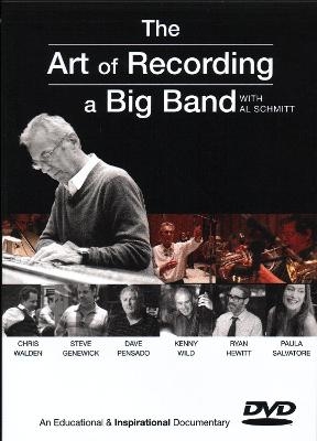 The Art of Recording a Big Band -  Hal Leonard Publications