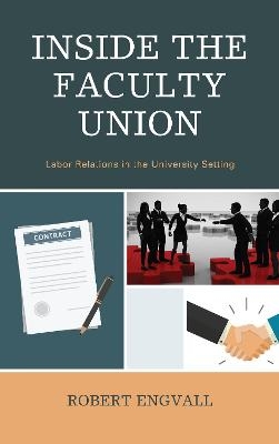 Inside the Faculty Union - Robert Engvall