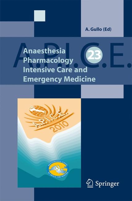 Anaesthesia, Pharmacology, Intensive Care and Emergency A.P.I.C.E. - 