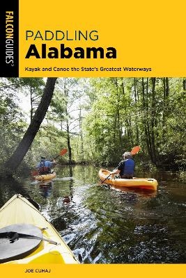 Paddling Alabama - Joe Cuhaj, Curt Burdick