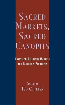 Sacred Markets, Sacred Canopies