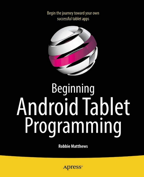 Beginning Android Tablet Programming -  Robbie Matthews
