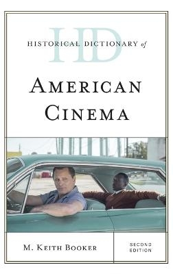 Historical Dictionary of American Cinema - M. Keith Booker