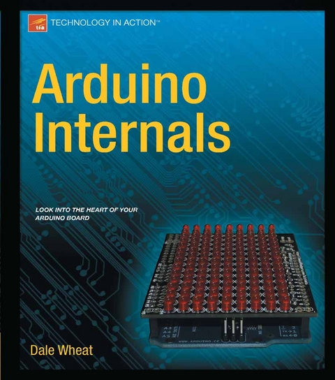 Arduino Internals - Dale Wheat