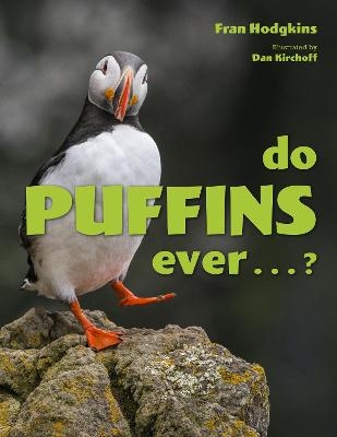 Do Puffins Ever . . .? - Fran Hodgkins