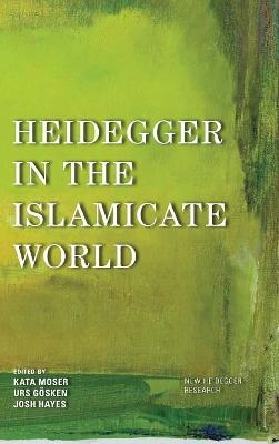 Heidegger in the Islamicate World - 