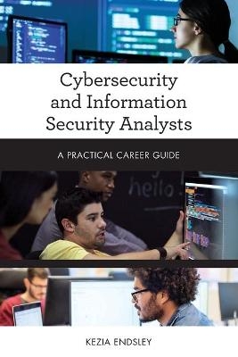 Cybersecurity and Information Security Analysts - Kezia Endsley