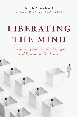 Liberating the Mind - Linda Elder