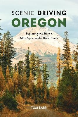 Scenic Driving Oregon - Tom Barr