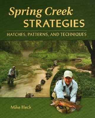 Spring Creek Strategies - Mike Heck