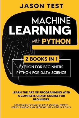 Machine Learning with Python - Jason Test