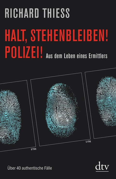 Halt, stehenbleiben! Polizei! -  Richard Thiess