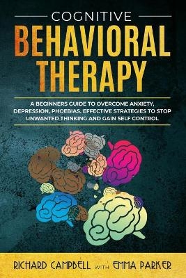 Cognitive Behavioral Therapy - Richard Campbell, Emma Parker