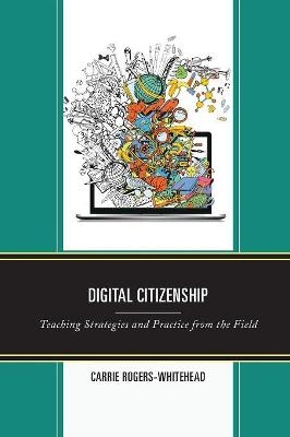 Digital Citizenship - Carrie Rogers-Whitehead
