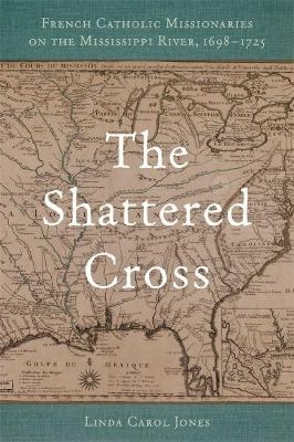 The Shattered Cross - Linda Carol Jones