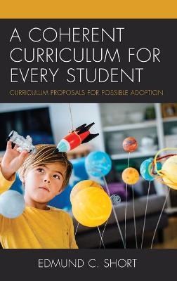 A Coherent Curriculum for Every Student - Edmund C. Short