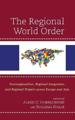 The Regional World Order - 