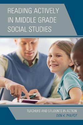 Reading Actively in Middle Grade Social Studies - Don K. Philpot