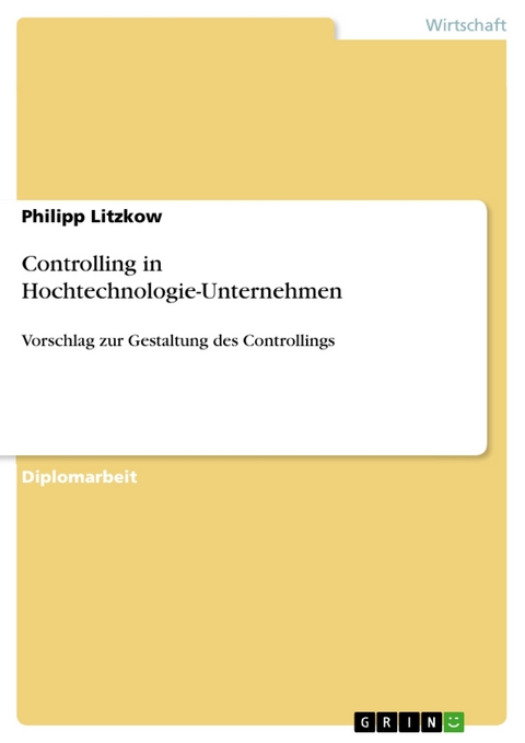 Controlling in Hochtechnologie-Unternehmen - Philipp Litzkow