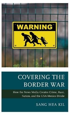 Covering the Border War - Sang Hea Kil
