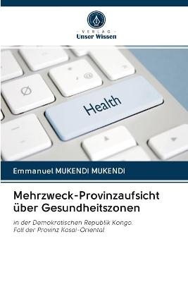 Mehrzweck-Provinzaufsicht über Gesundheitszonen - Emmanuel MUKENDI MUKENDI