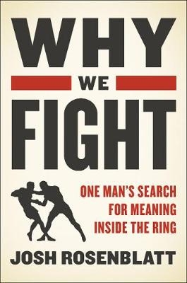 Why We Fight - Josh Rosenblatt