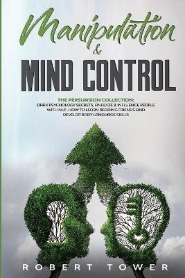 Manipulation and Mind Control - Robert Tower