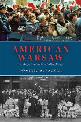 American Warsaw - Dominic A. Pacyga