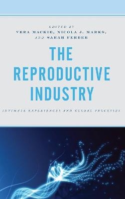 The Reproductive Industry - 