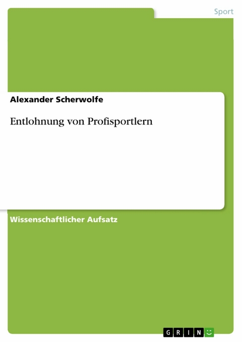 Entlohnung von Profisportlern -  Alexander Scherwolfe