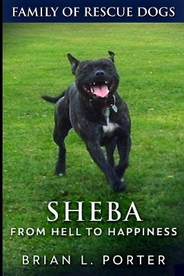 Sheba (Family of Rescue Dogs Book 2) - Brian L Porter