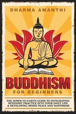 Buddhism for Beginners - Dharma Amanthi