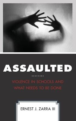 Assaulted - Ernest J. Zarra