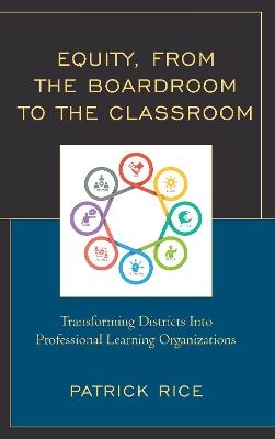 Equity, From the Boardroom to the Classroom - Patrick Rice