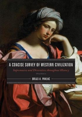 A Concise Survey of Western Civilization - Brian A. Pavlac