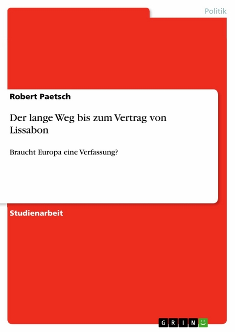 Der lange Weg bis zum Vertrag von Lissabon - Robert Paetsch