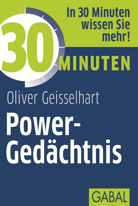 30 Minuten Power-Gedächtnis - Oliver Geisselhart