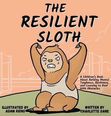 The Resilient Sloth - Charlotte Dane