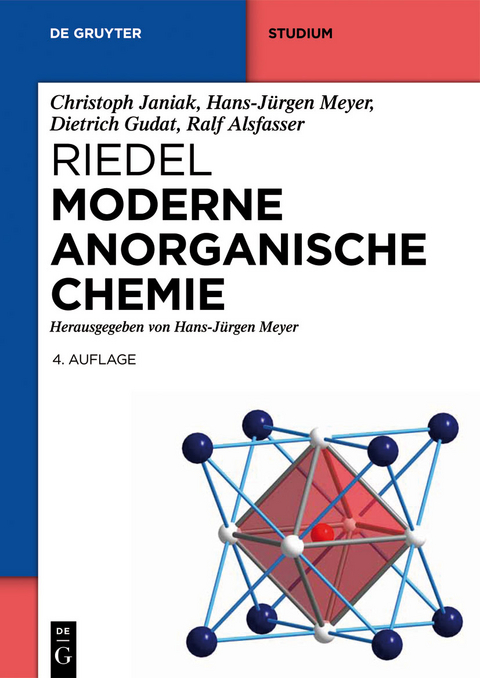 Riedel Moderne Anorganische Chemie - Christoph Janiak, Hans-Jürgen Meyer, Dietrich Gudat, Ralf Alsfasser