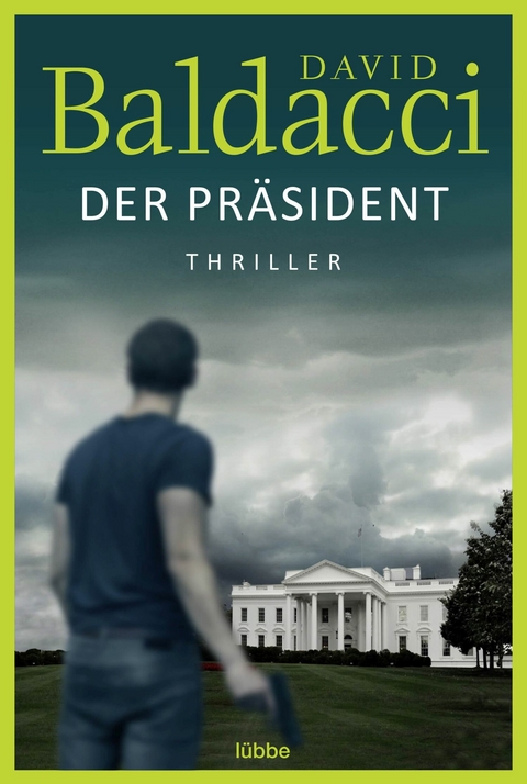 Der Präsident - David Baldacci