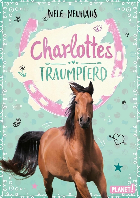 Charlottes Traumpferd 1: Charlottes Traumpferd -  Nele Neuhaus