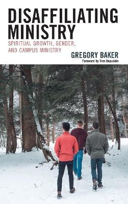 Disaffiliating Ministry - Gregory Baker