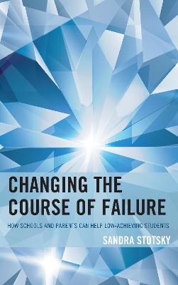 Changing the Course of Failure - Sandra Stotsky