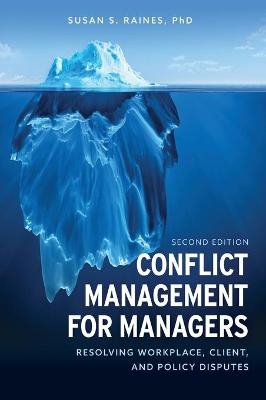 Conflict Management for Managers - Susan S. Raines