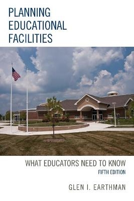 Planning Educational Facilities - Glen I. Earthman