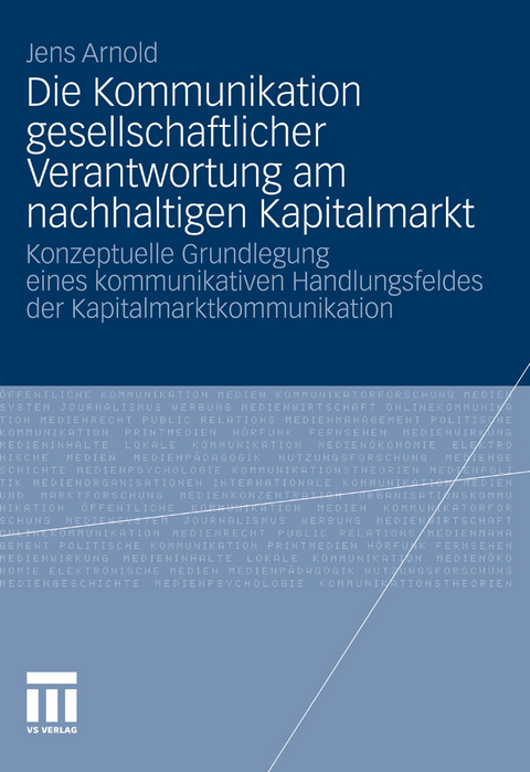 Die Kommunikation gesellschaftlicher Verantwortung am nachhaltigen Kapitalmarkt - Jens Arnold