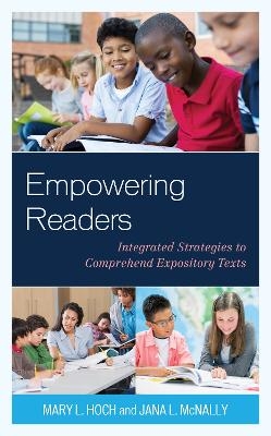 Empowering Readers - Mary L. Hoch, Jana L. McNally