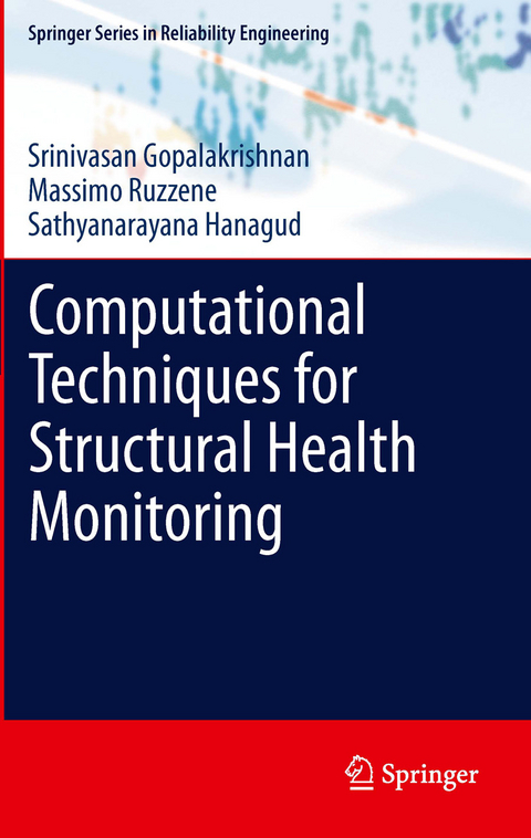 Computational Techniques for Structural Health Monitoring -  Srinivasan Gopalakrishnan,  Sathyanaraya Hanagud,  Massimo Ruzzene