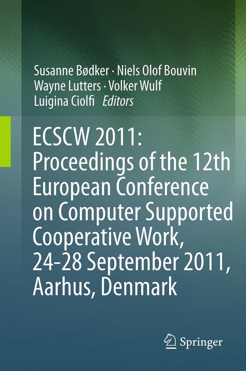 ECSCW 2011: Proceedings of the 12th European Conference on Computer Supported Cooperative Work, 24-28 September 2011, Aarhus Denmark - 