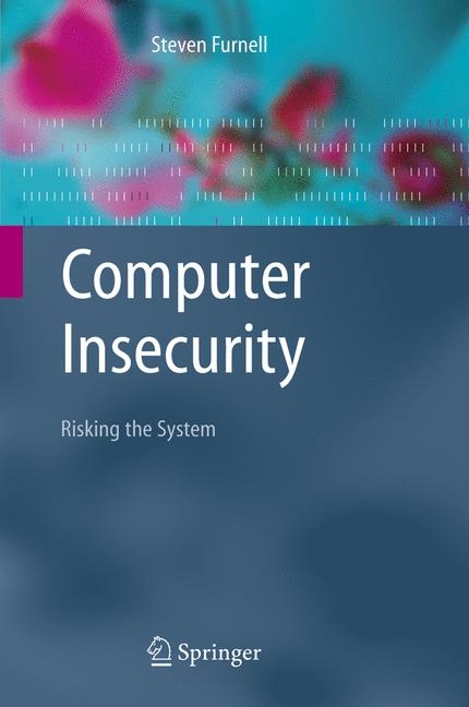 Computer Insecurity - Steven M. Furnell